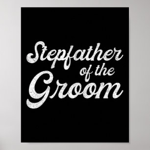 Stepfather Of The Groom Shirts Poster