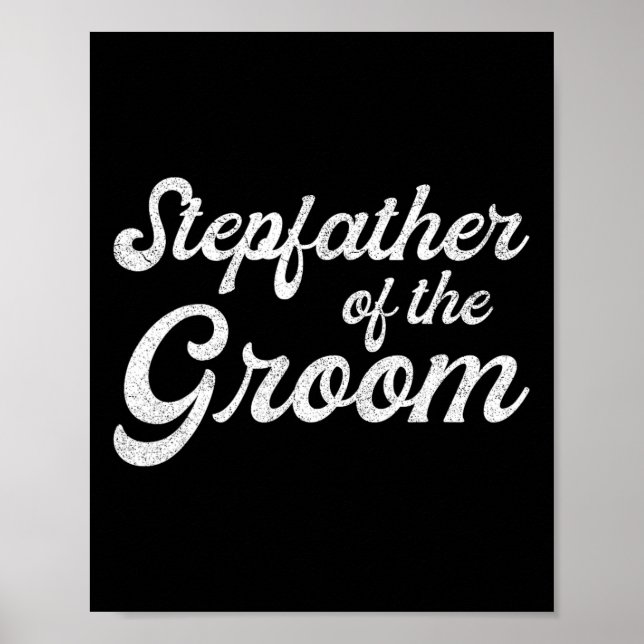 Stepfather Of The Groom Shirts  Poster (Front)