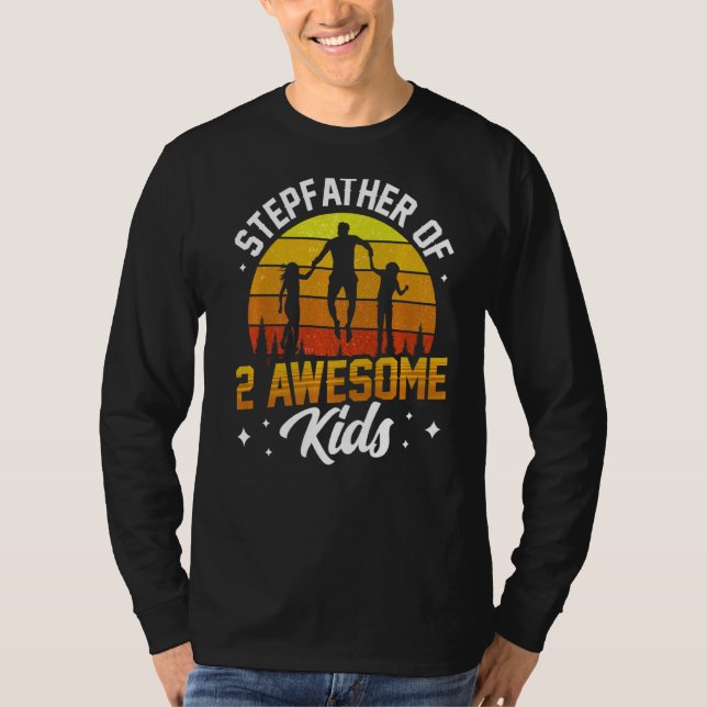 Stepfather Of Two Awesome Kids Step Dad Stepdad Fa T-Shirt (Front)