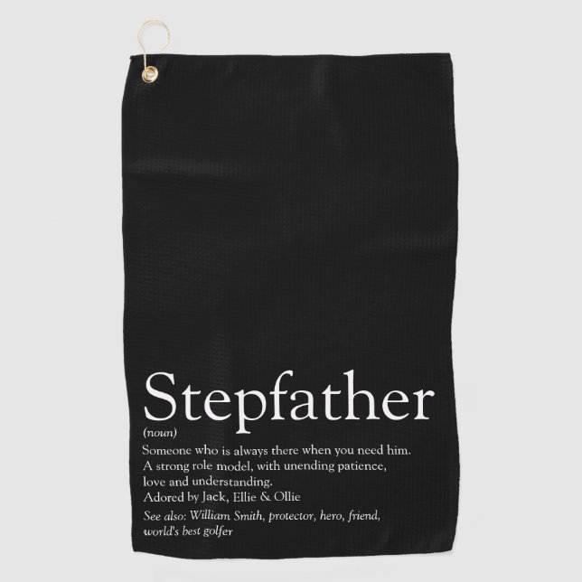 Stepfather, Stepdad Definition Black and White Golf Towel (Front)