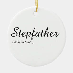 Stepfather, Stepdad Definition Elegant Script Ceramic Tree Decoration