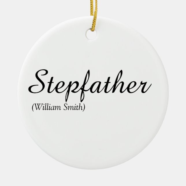 Stepfather, Stepdad Definition Elegant Script Ceramic Tree Decoration (Front)