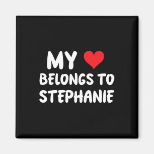 Stephanie - My Heart Belongs To Stephanie - Love Magnet