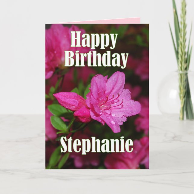 Stephanie Pink Azalea Happy Birthday Card (Front)