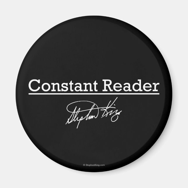 Stephen King, Constant Reader Magnet (Front)