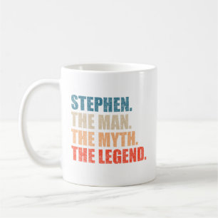 Stephen The Man The Myth The Legend Coffee Mug
