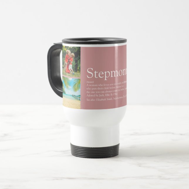Stepmom Bonus Mum Definition Photo Collage Pink Travel Mug (Front Left)