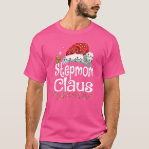 StepMom Claus Santa Christmas Pajama Family Matchi T-Shirt