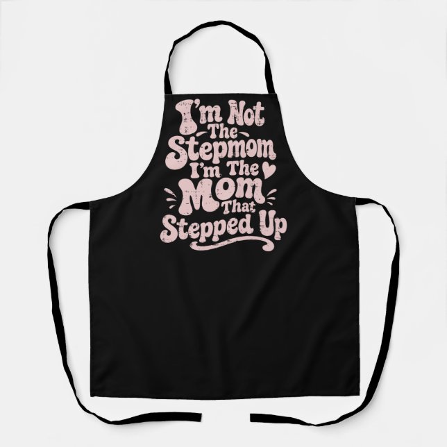 Stepmom Gift The Mum That Stepped Up Retro Apron (Front)
