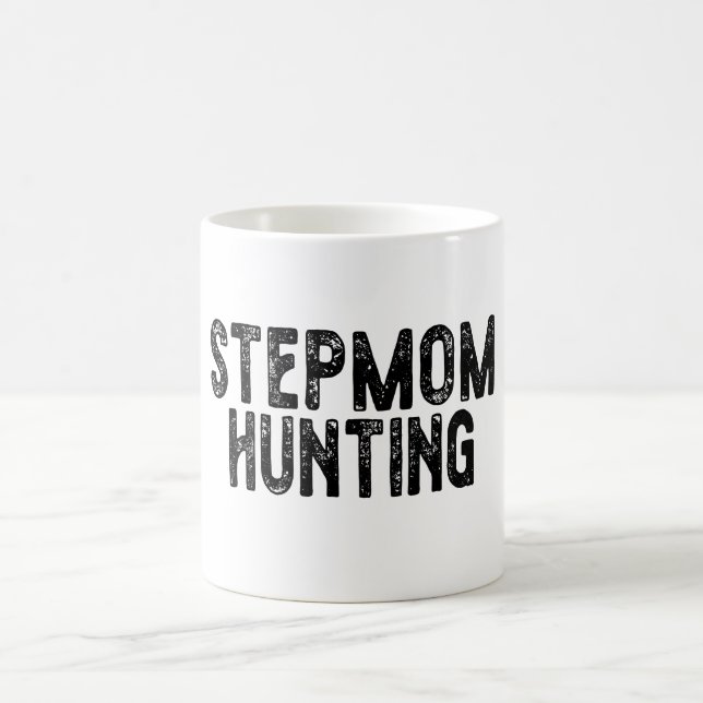 Stepmom Hunting Coffee Mug (Center)