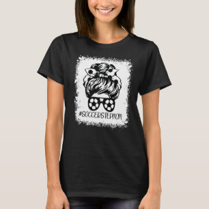 Stepmom Life Soccer Stepmom Mother's Day Bleached  T-Shirt