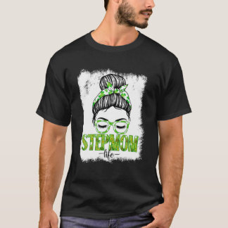 Stepmom Messy Bun St Patrick's Day Irish Lucky Sha T-Shirt