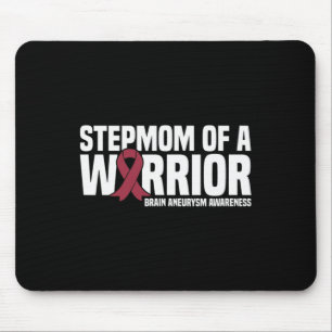 Stepmom of a Warrior Brain Aneurysm Awareness  Mouse Mat