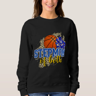 Stepmom Of Both Basketball And Cheer Stepmom Leopa Sweatshirt