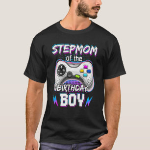 Stepmom Of The Birthday Boy Video Game B Day Top G
