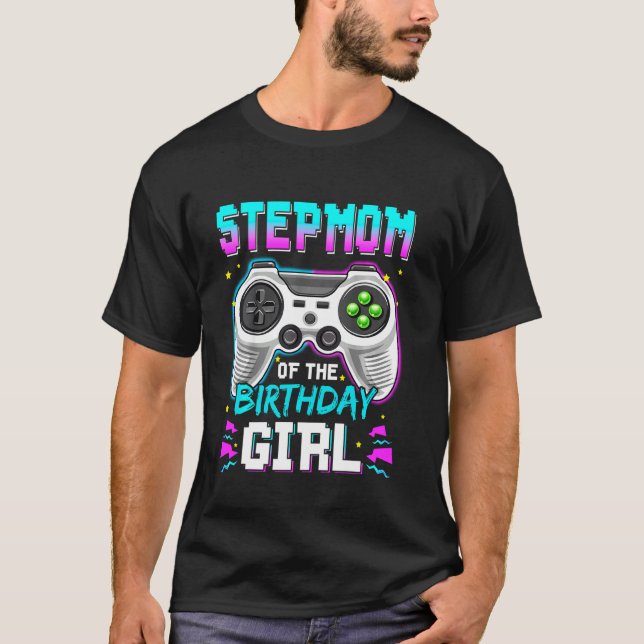 Stepmom Of The Birthday Girl Video Game Bday Top G (Front)