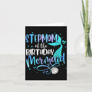 Stepmom of the birthday mermaid family matching card