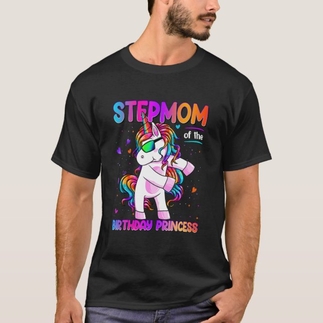 Stepmom of the Birthday Princess Girl Dabbing Unic T-Shirt (Front)