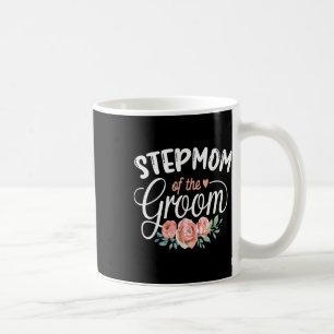 Stepmom Of The Groom Gifts Mum Bride Wedding Groom Coffee Mug