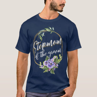 Stepmom Of The Groom Wedding Bachelor Party Stepmo T-Shirt