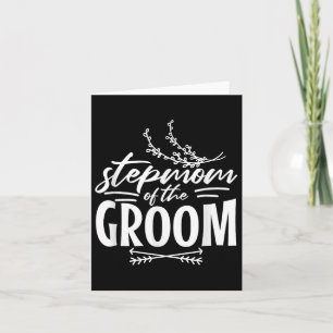 Stepmom Of The Groom Wedding Bridal Engaged Love C Card