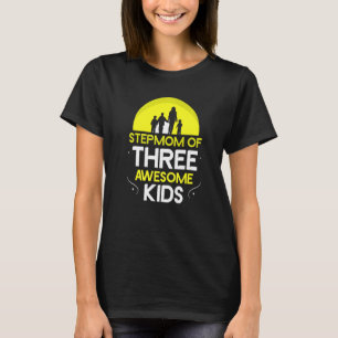 Stepmom Of Three Awesome Kids Mother's Day Stepmot T-Shirt