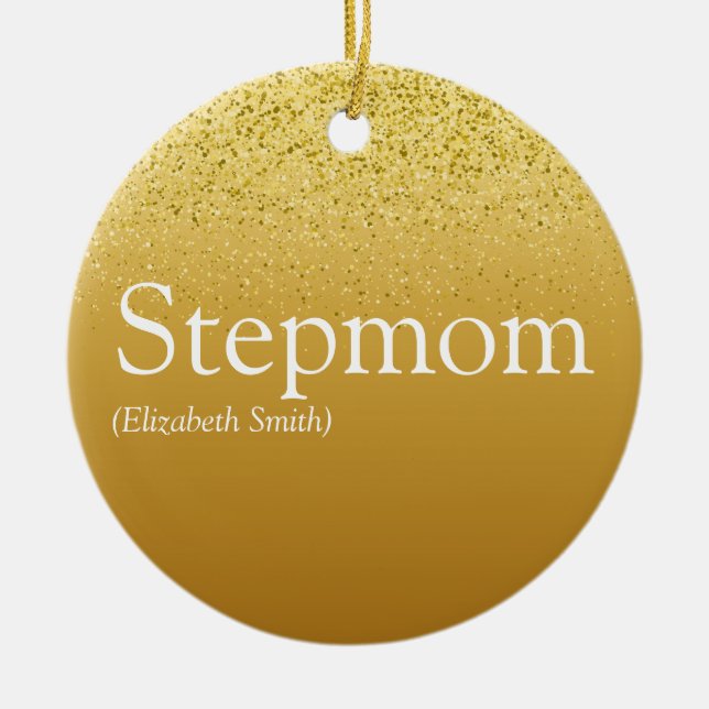 Stepmom Stepmother Elegant Gold Glitter Glam Ceramic Tree Decoration (Front)