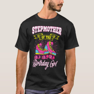 Stepmother Of The Birthday Girl Roller Skates Bday T-Shirt
