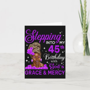 Stepng Into My 45th Birthday Headwrap Black Woman Card