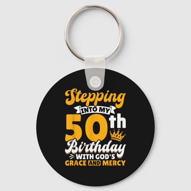 Stepng Into My 50th Birthday With Gods Grace And M Key Ring (Front)