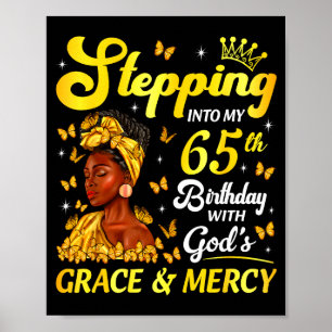 Stepng Into My 65th Birthday Christian Afro Women  Poster