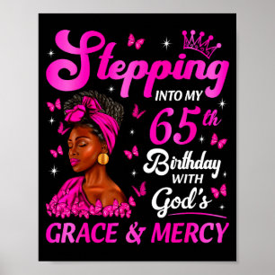 Stepng Into My 65th Birthday Christian Bday Women  Poster