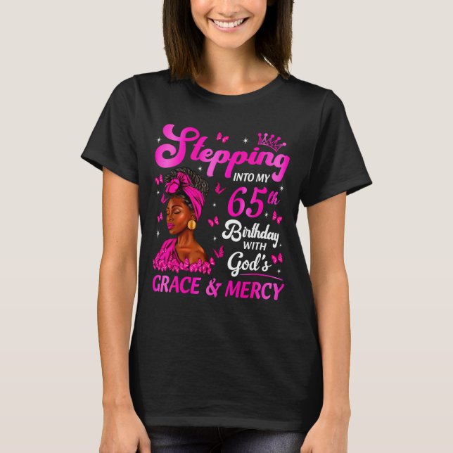 Stepng Into My 65th Birthday Christian Bday Women  T-Shirt (Front)