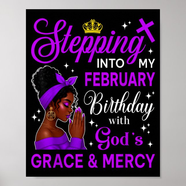 Stepng Into My February Birthday Black Afro Woman  Poster (Front)