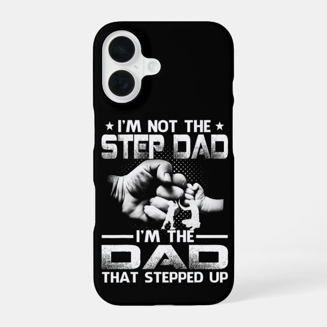 Stepped up Dad iPhone 16 Case (Back)