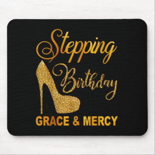 Stepping in birthday with god's grace and mercy mouse mat
