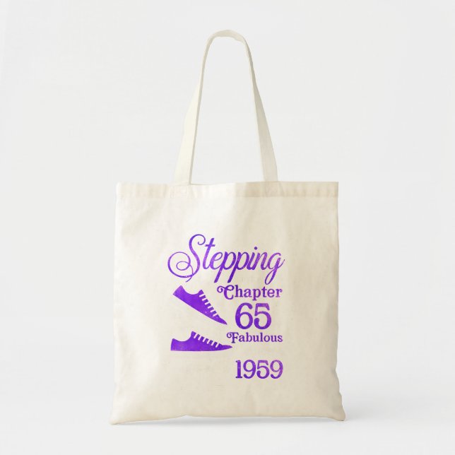 Stepping Into Chapter 65 Fabulous Since 1959 65th  Tote Bag (Front)