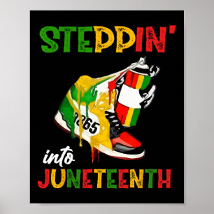 Stepping Into Juneteenth 1865 Pride Black African Poster