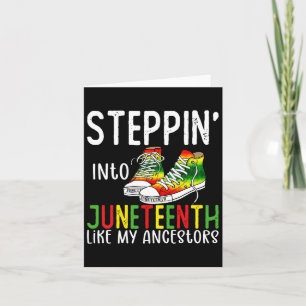 Stepping Into Juneteenth Like My Ancestors Happy J Card