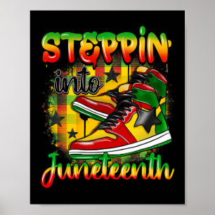Stepping Into Juneteenth Like My Ancestors Shoes B Poster