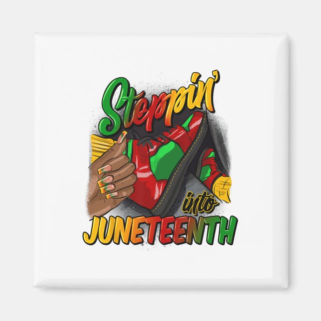 Stepping Into Juneteenth Remembering My Ancestors  Magnet (Front)