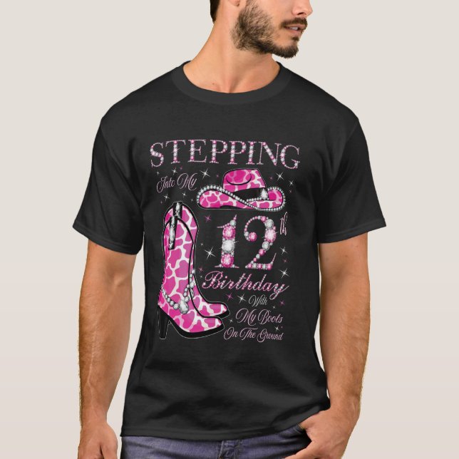 Stepping Into My 12th Birthday With My Boots On Th T-Shirt (Front)