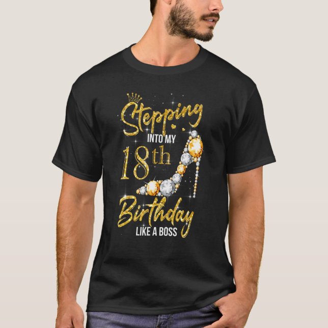 Stepping Into My 18th Birthday Women High Heels 18 T-Shirt (Front)