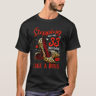 Stepping Into My 33rd Birthday Girls Women 33 Year T-Shirt