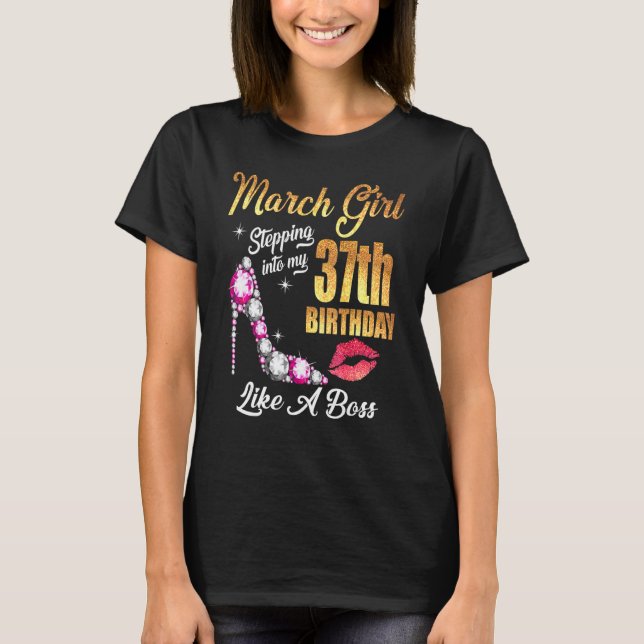 Stepping Into My 37th Birthday Like A Boss For 37  T-Shirt (Front)