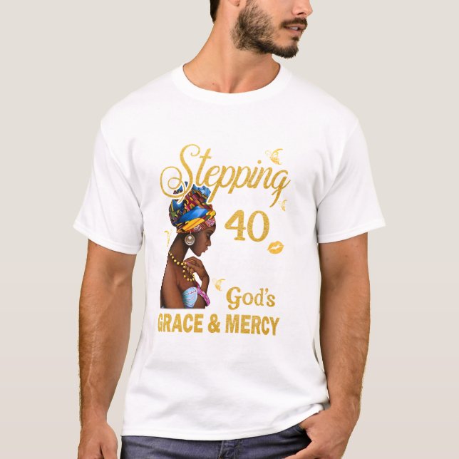Stepping Into My 40th Birthday T-Shirt (Front)