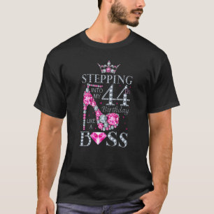 Stepping Into My 44th Birthday Like A Boss Ladies T-Shirt