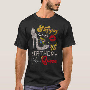 Stepping Into My 45th Birthday Lika A Queen 45 Yea T-Shirt