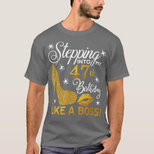 Stepping Into My 47th Birthday Like A Boss Diamond T-Shirt