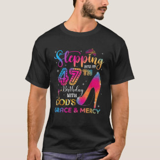 Stepping into my 47th birthday with God s grace Me T-Shirt